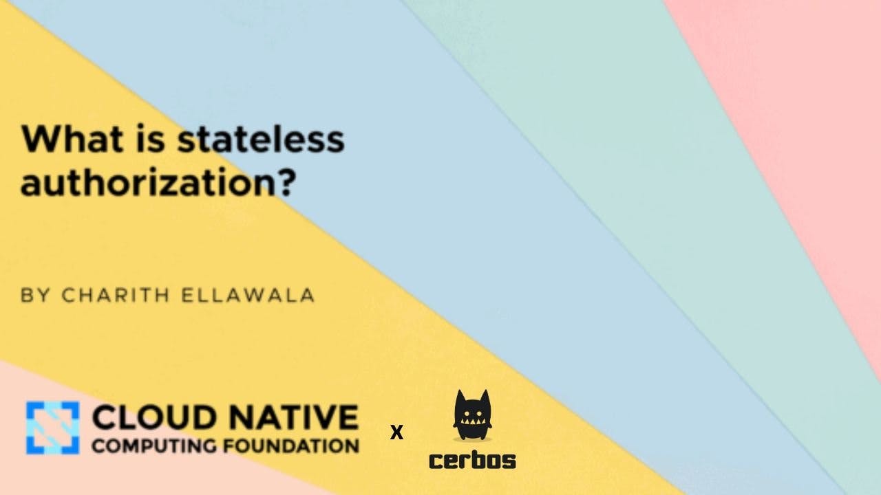 What is stateless authorization?