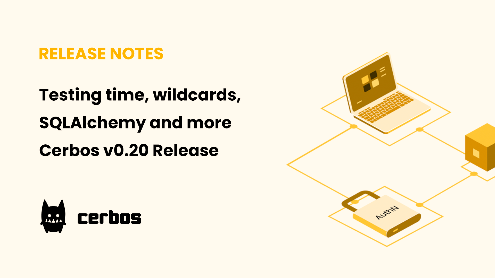 Testing time, wildcards, SQLAlchemy and more - Cerbos v0.20 Release