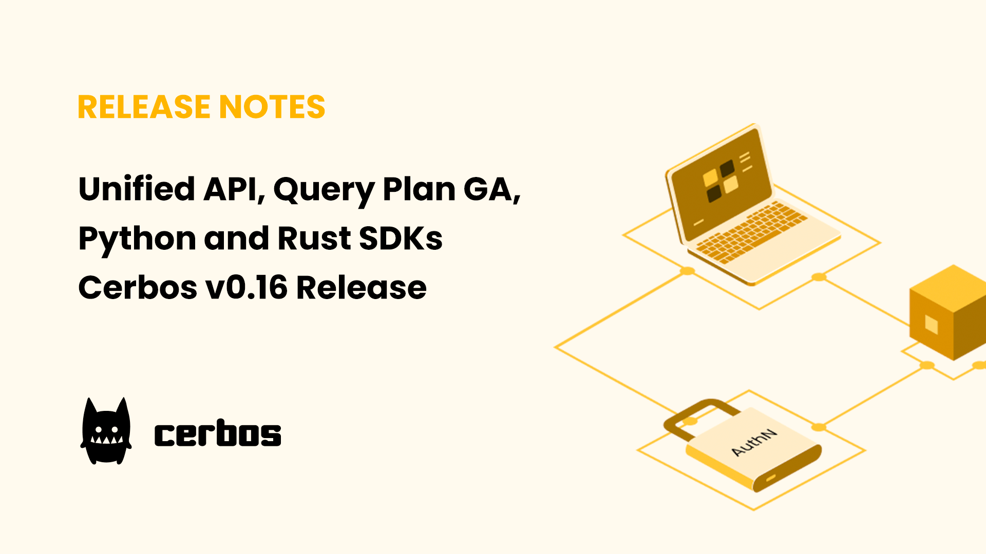 Unified API, Query Plan GA, Python and Rust SDKs - Cerbos v0.16 Release