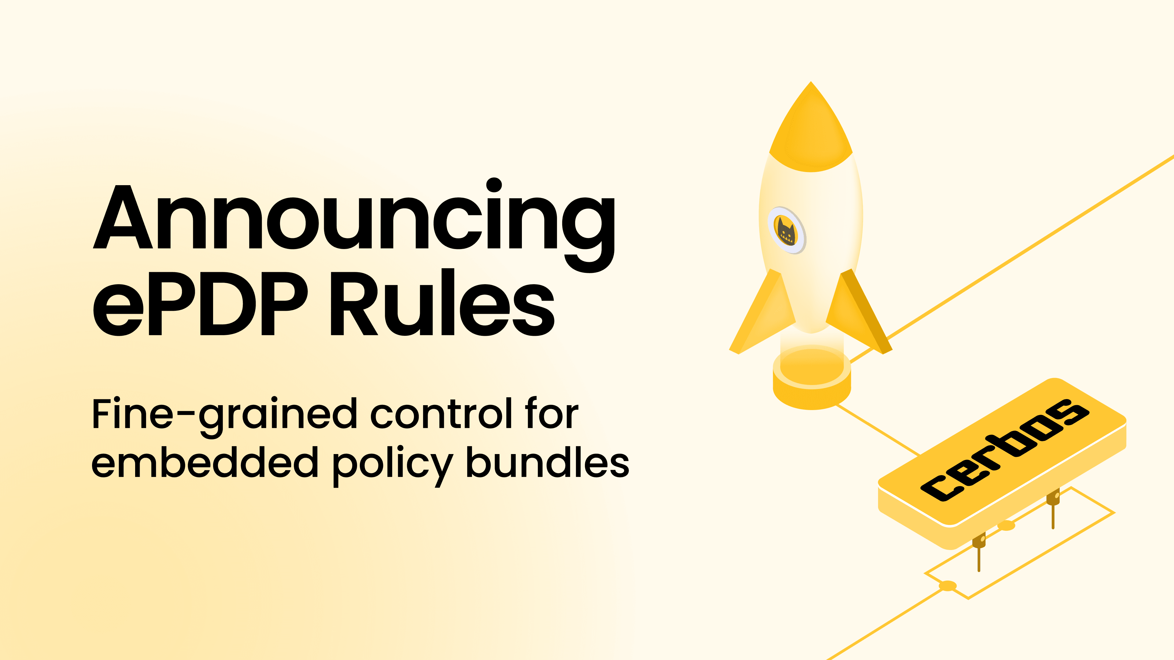 Announcing ePDP Rules: Fine-grained control for embedded policy bundles