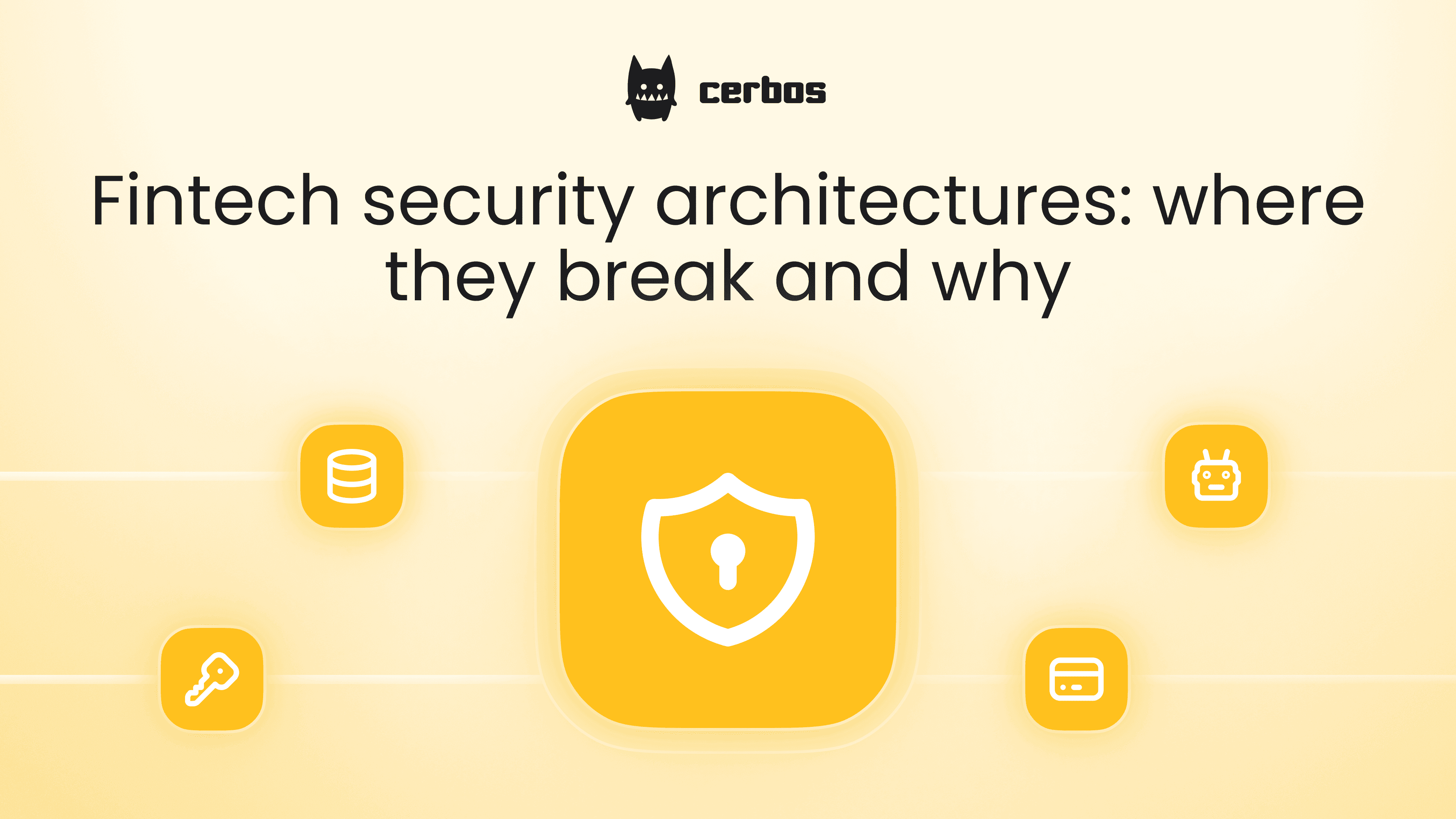 Fintech security architectures: where they break and why