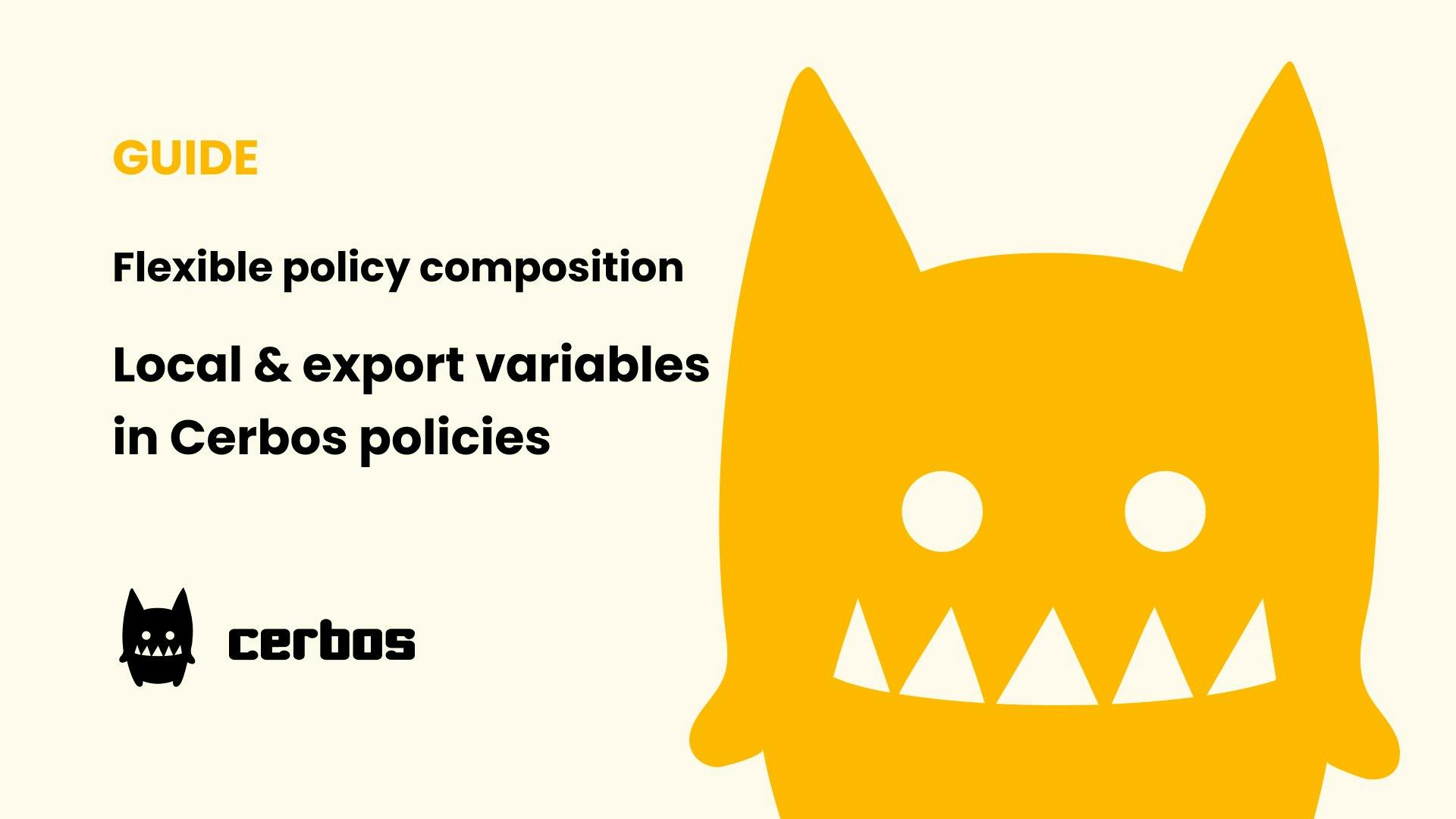 Flexible policy composition - Local & export variables in Cerbos policies