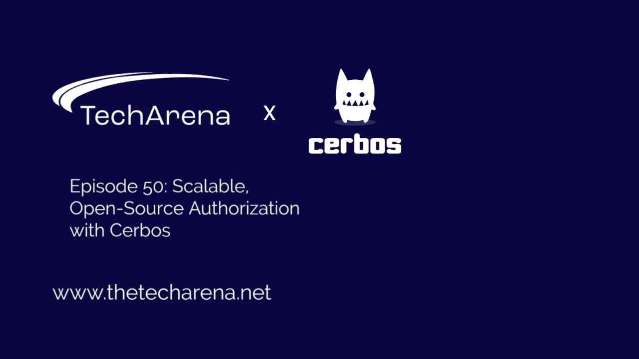 TechArena podcast: Scalable, open-source authorization with Cerbos