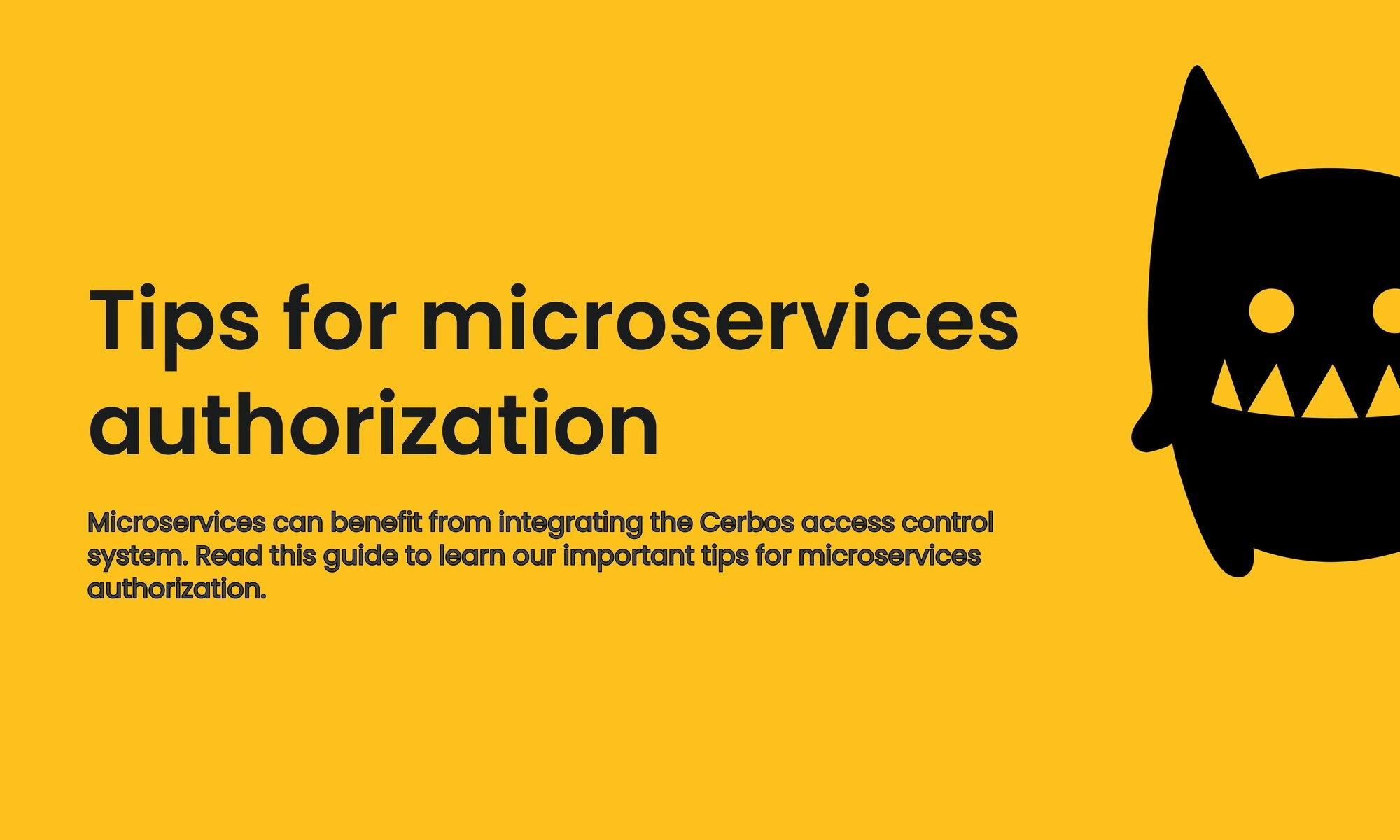 Important tips for microservices authorization 
