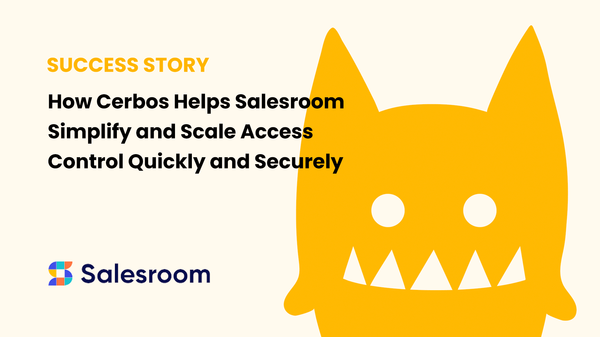 How Cerbos Helps Salesroom Simplify and Scale Access Control Quickly and Securely
