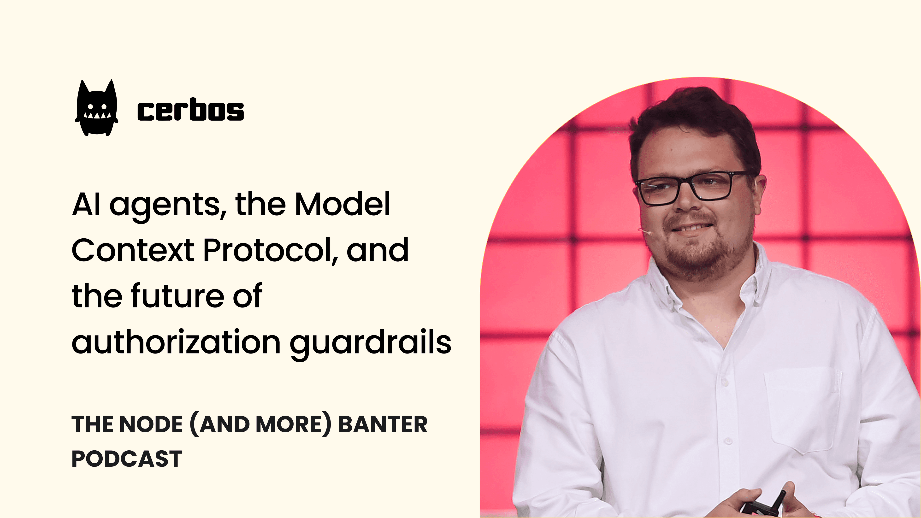 AI agents, the Model Context Protocol, and the future of authorization guardrails