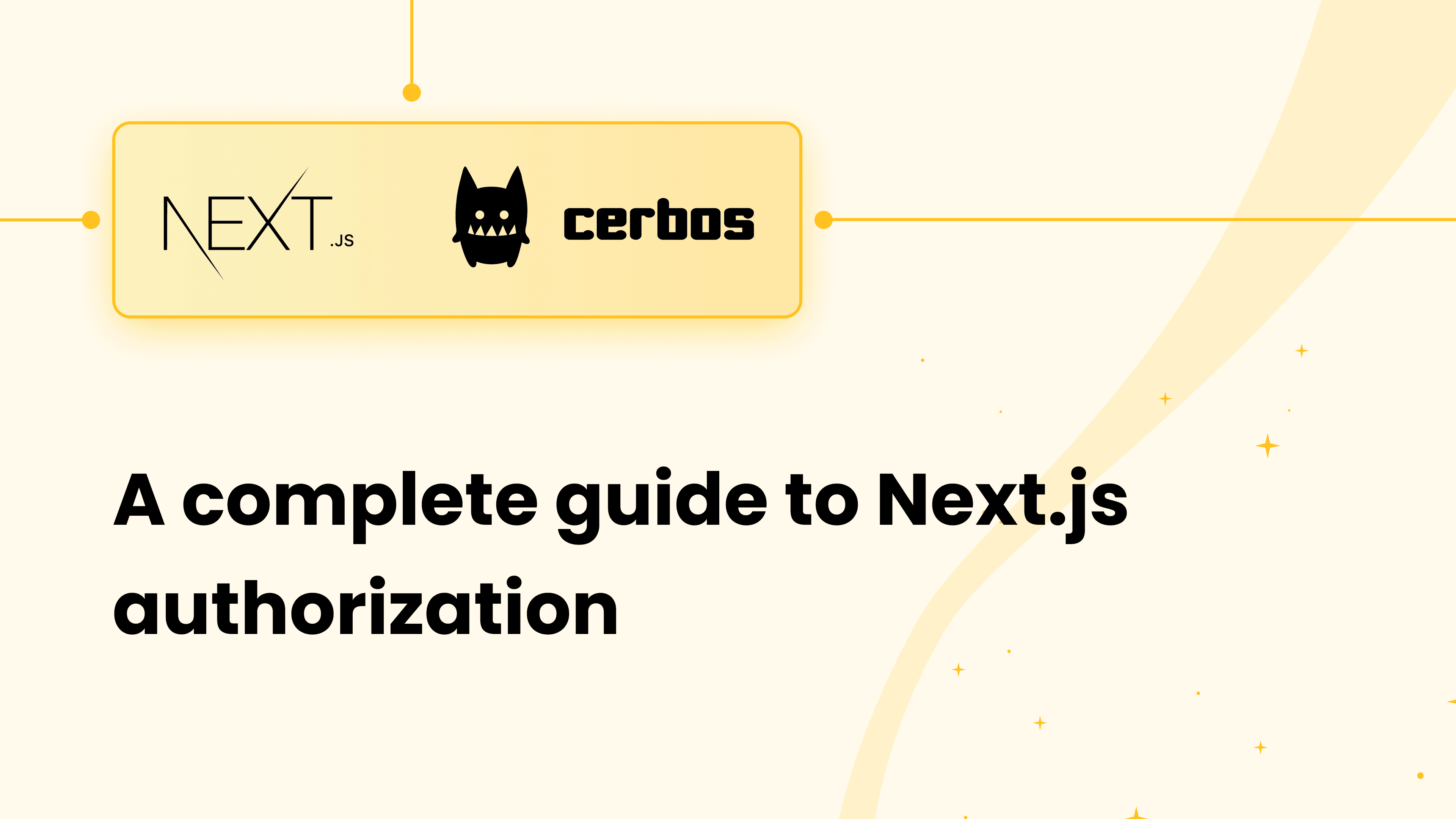 A complete guide to Next.js authorization