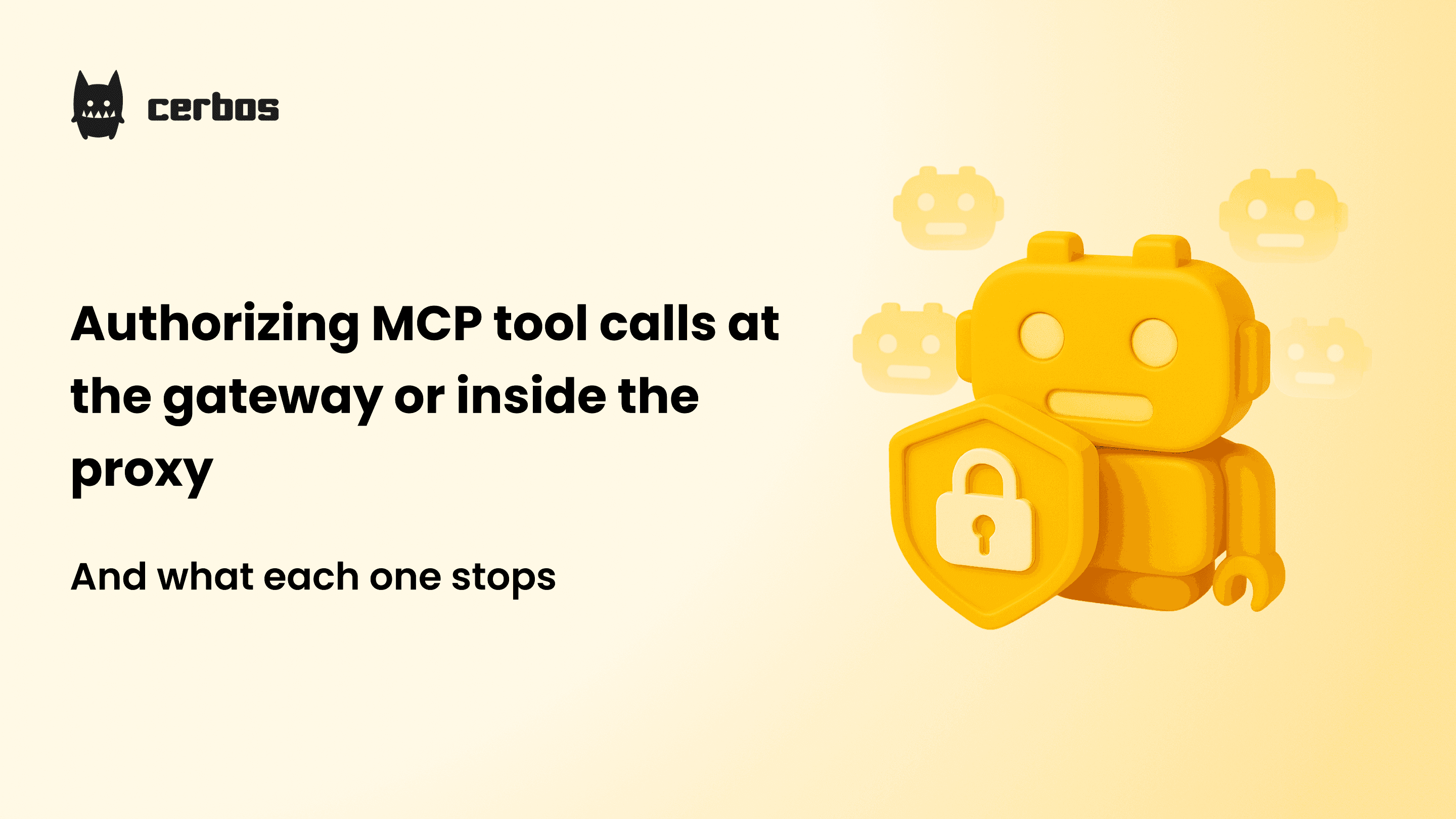 Authorizing MCP tool calls at the gateway or inside the proxy, and what each one stops