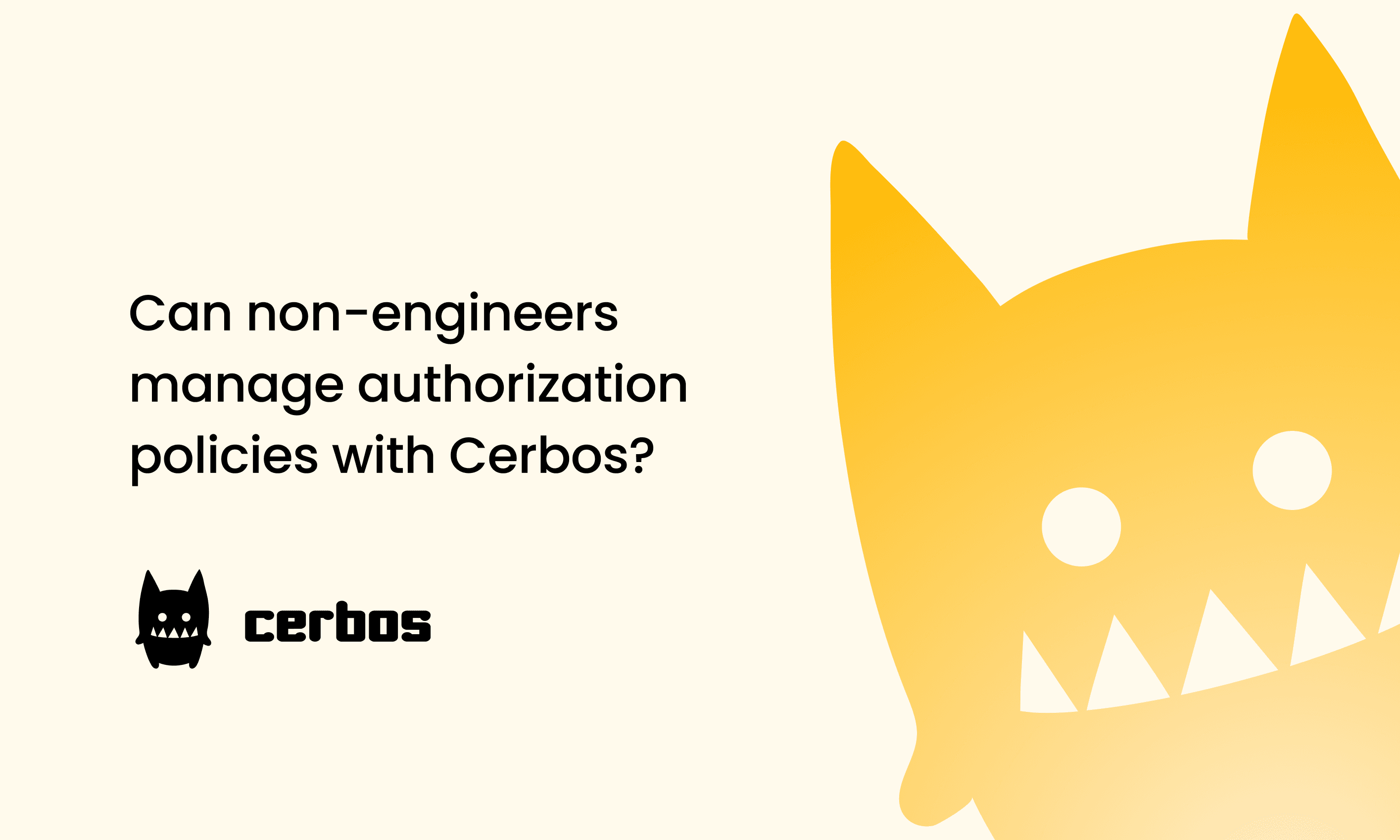 Can non-engineers manage authorization policies with Cerbos?
