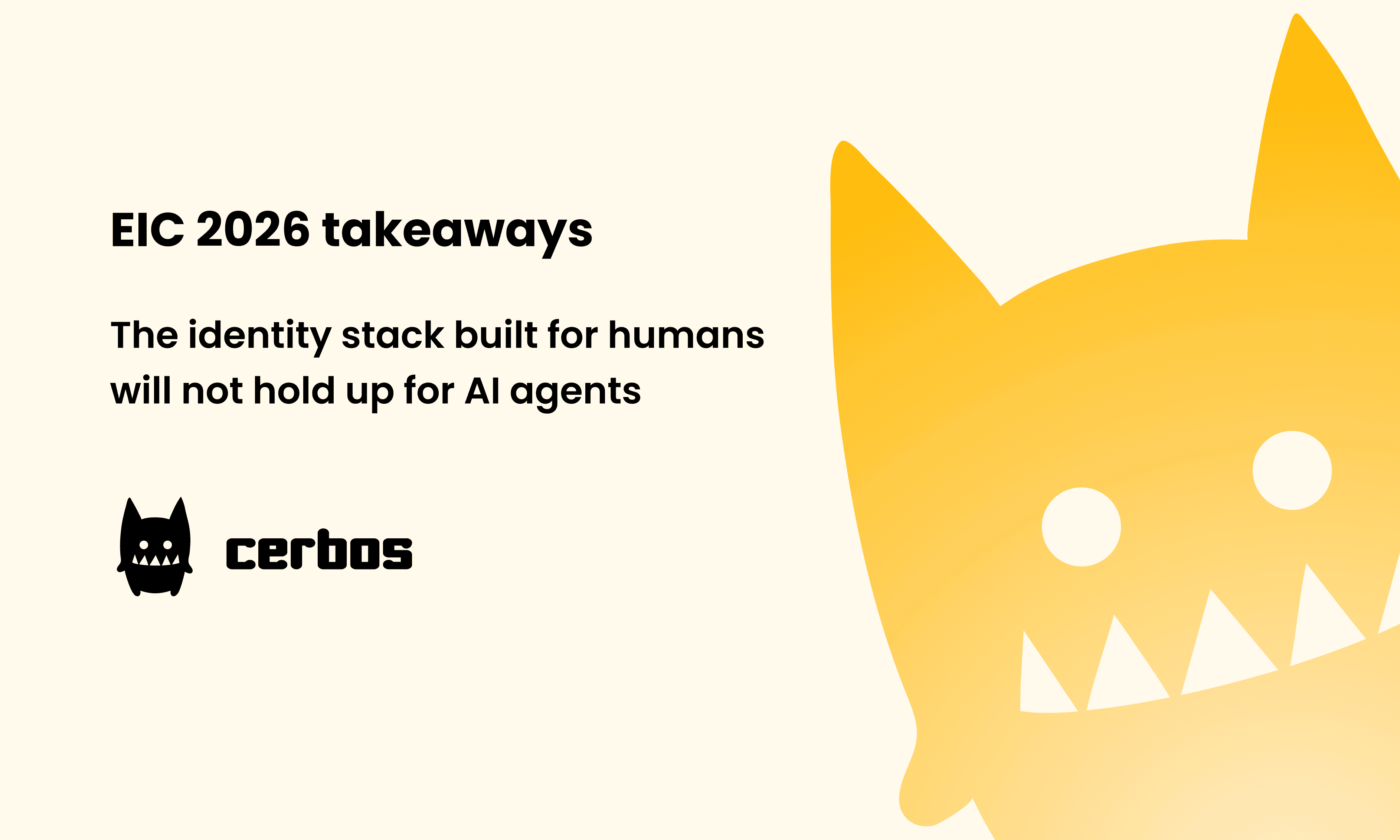 EIC 2026 takeaways: the identity stack built for humans will not hold up for AI agents
