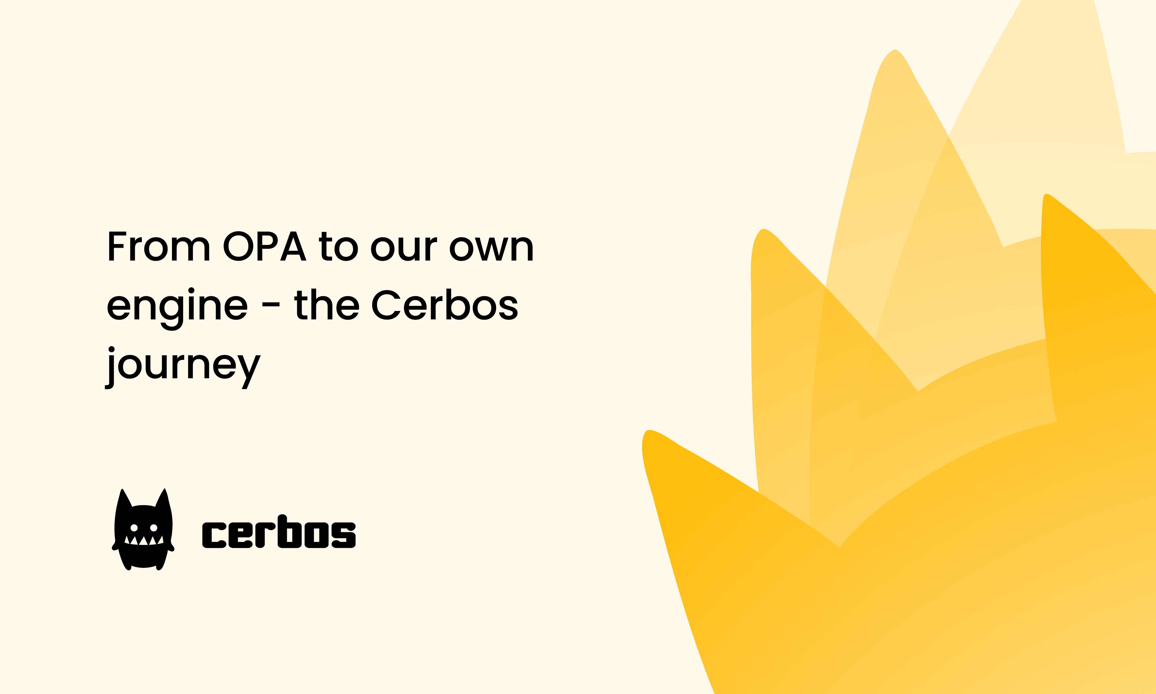 From OPA to our own engine - the Cerbos journey