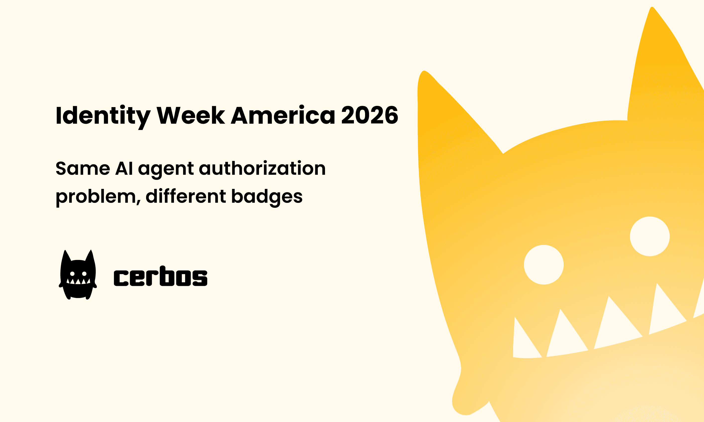 Identity Week America 2026: Same AI agent authorization problem, different badges