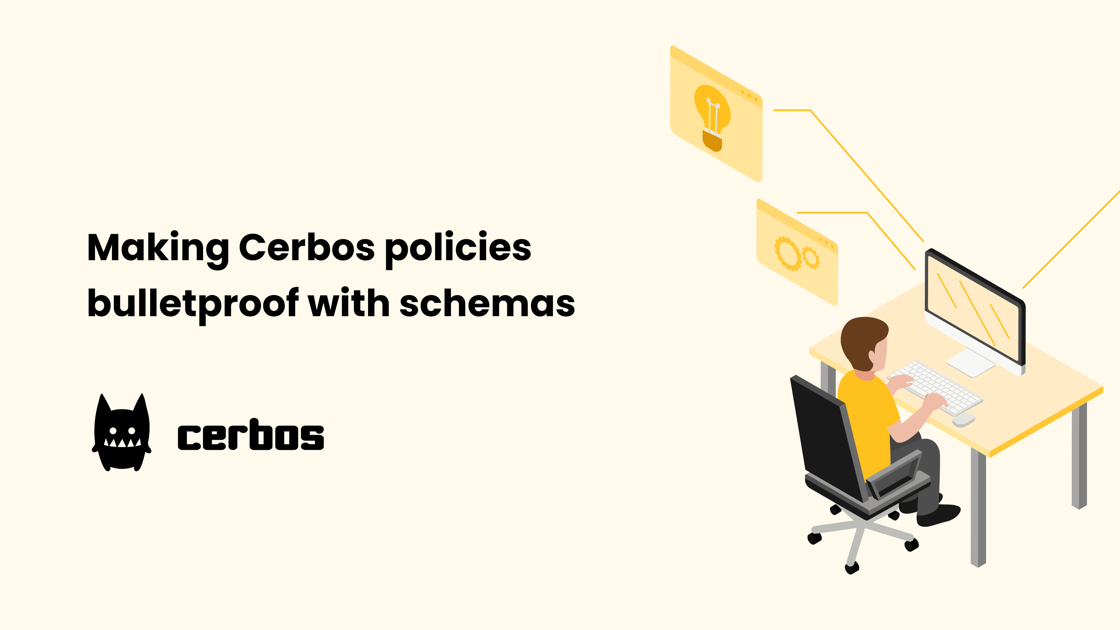 Making Cerbos policies bulletproof with schemas