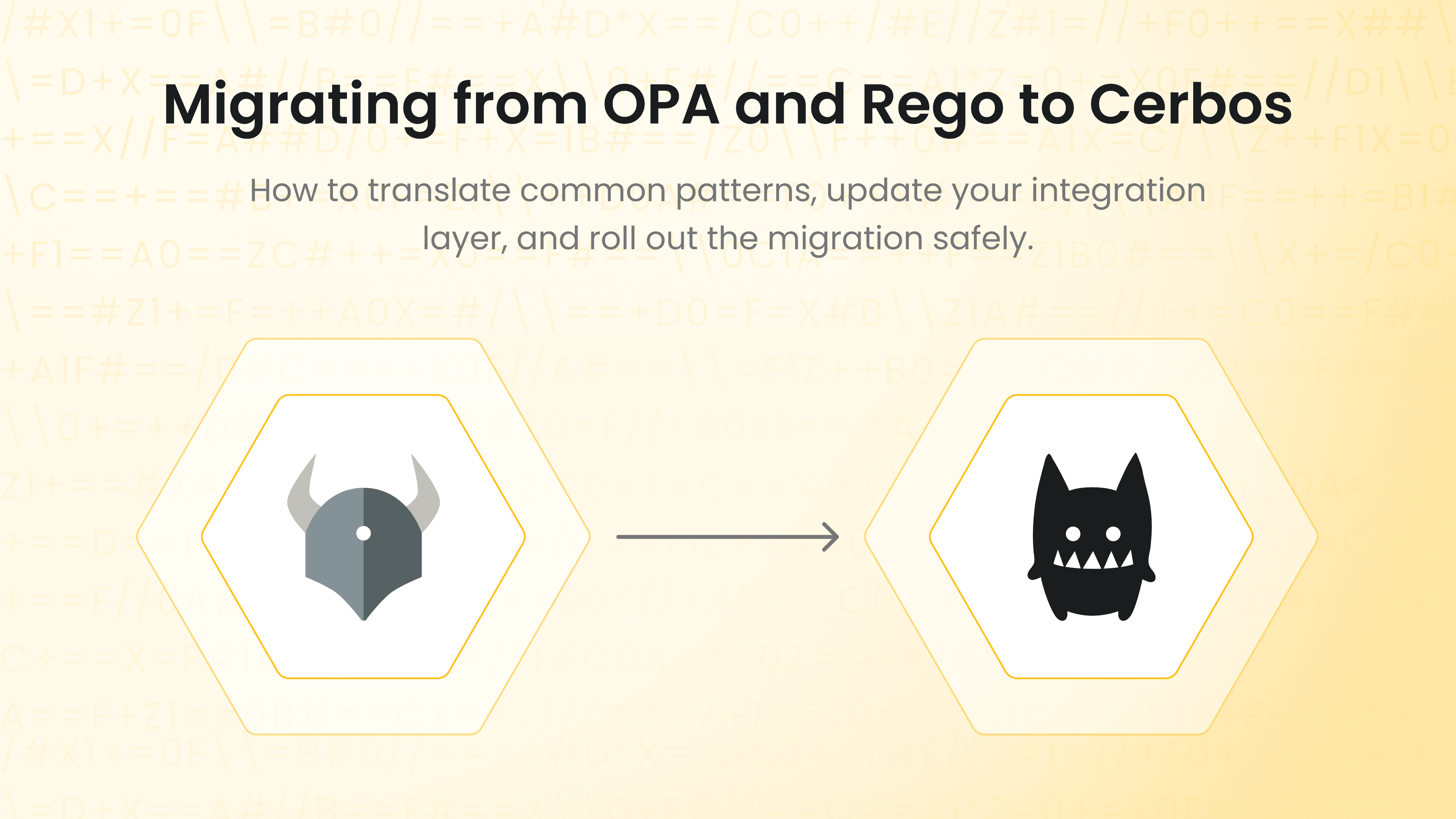 Migrating from OPA and Rego to Cerbos