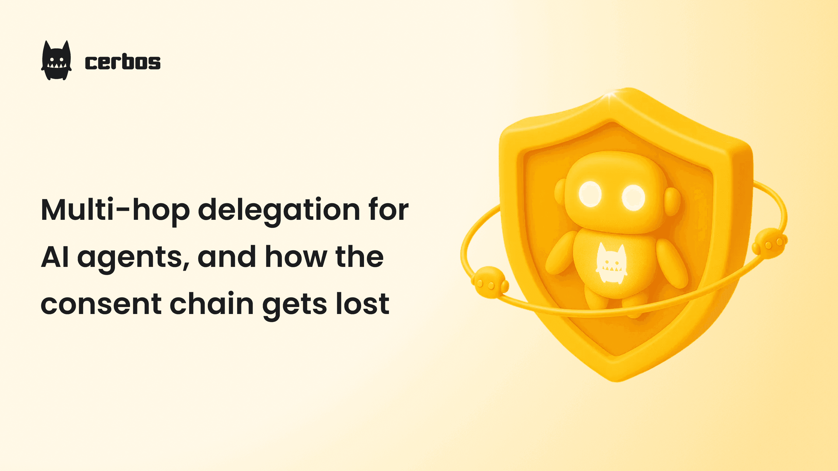 Multi-hop delegation for AI agents, and how the consent chain gets lost