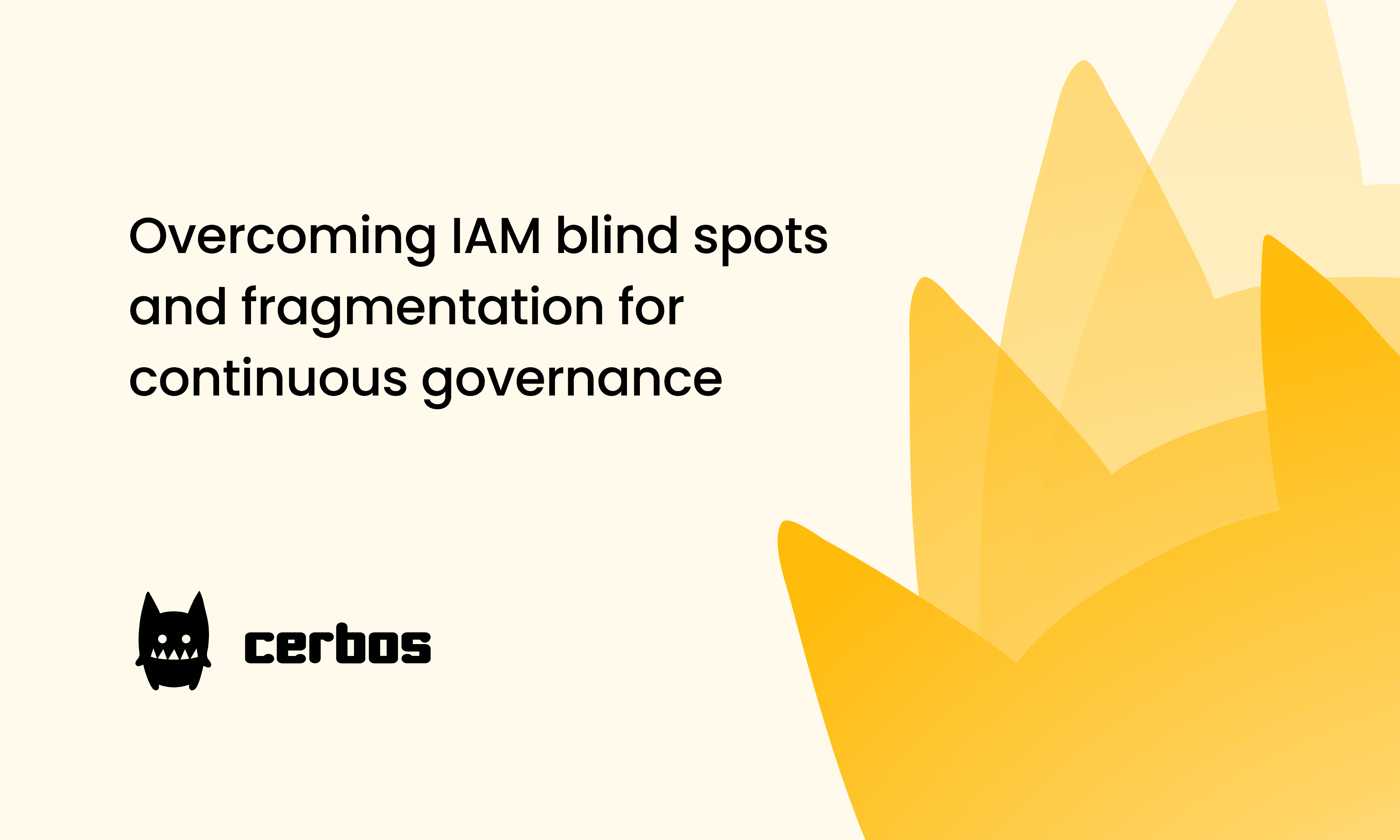 Overcoming IAM blind spots and fragmentation for continuous governance