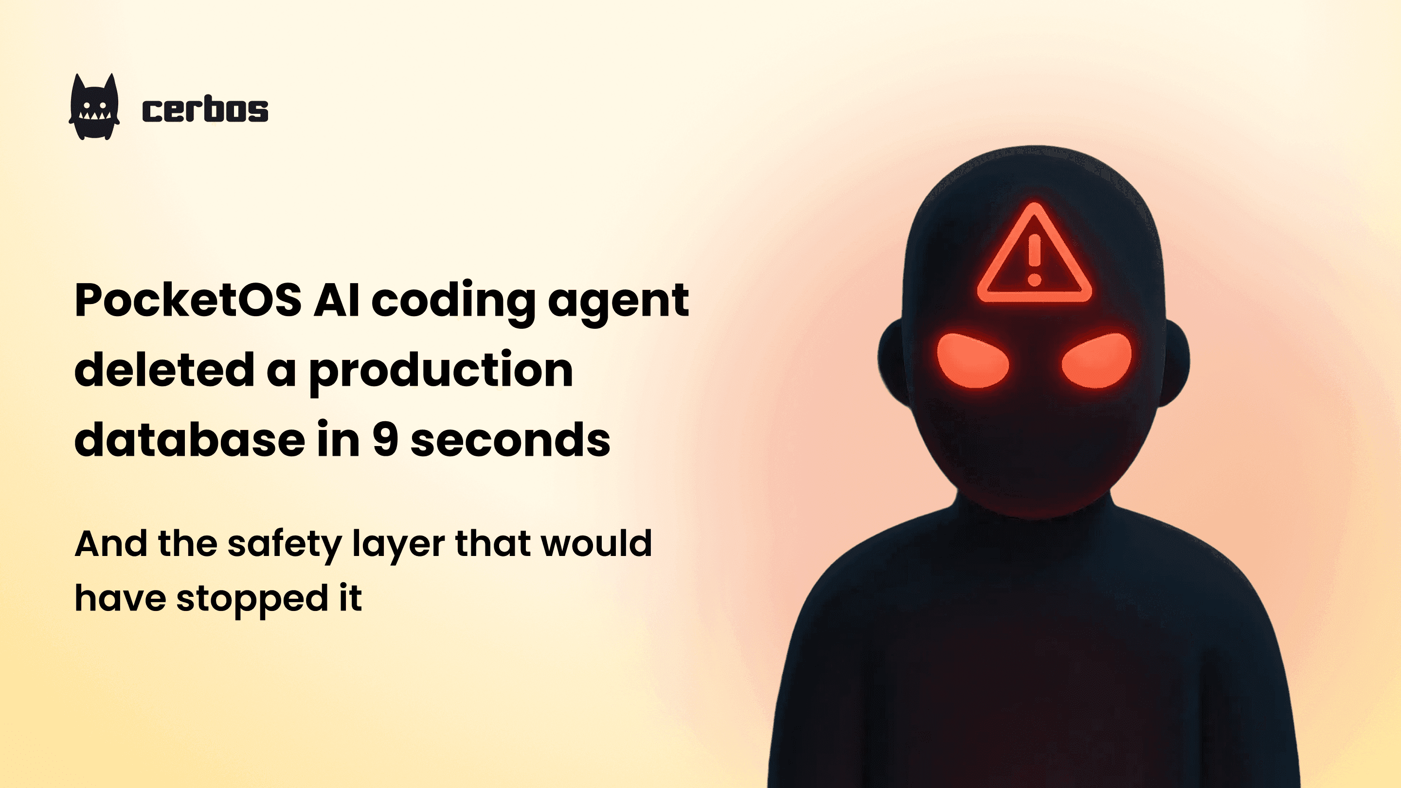 PocketOS AI coding agent deleted a production database in 9 seconds