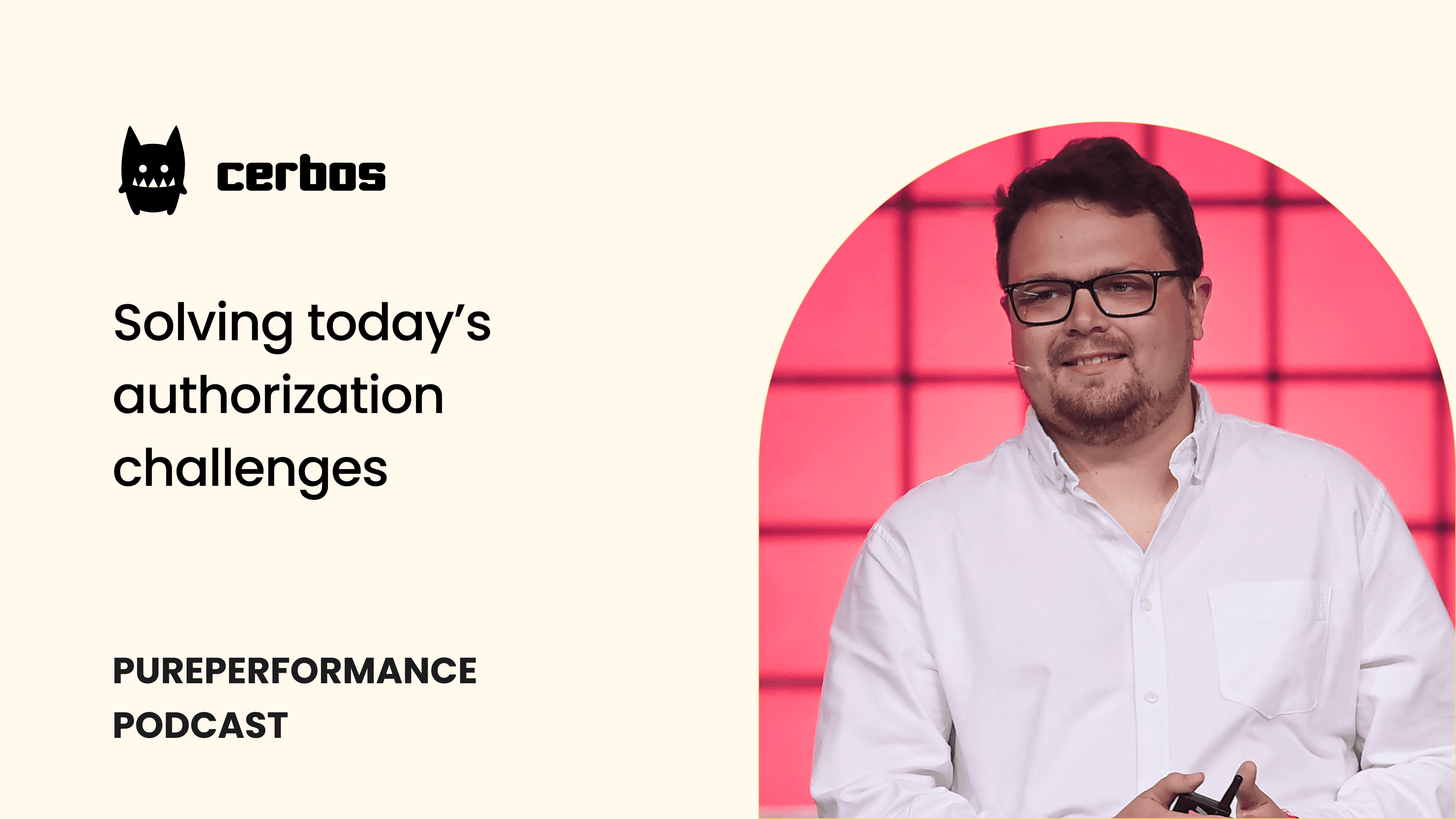 PurePerformance podcast: Solving today’s authorization challenges