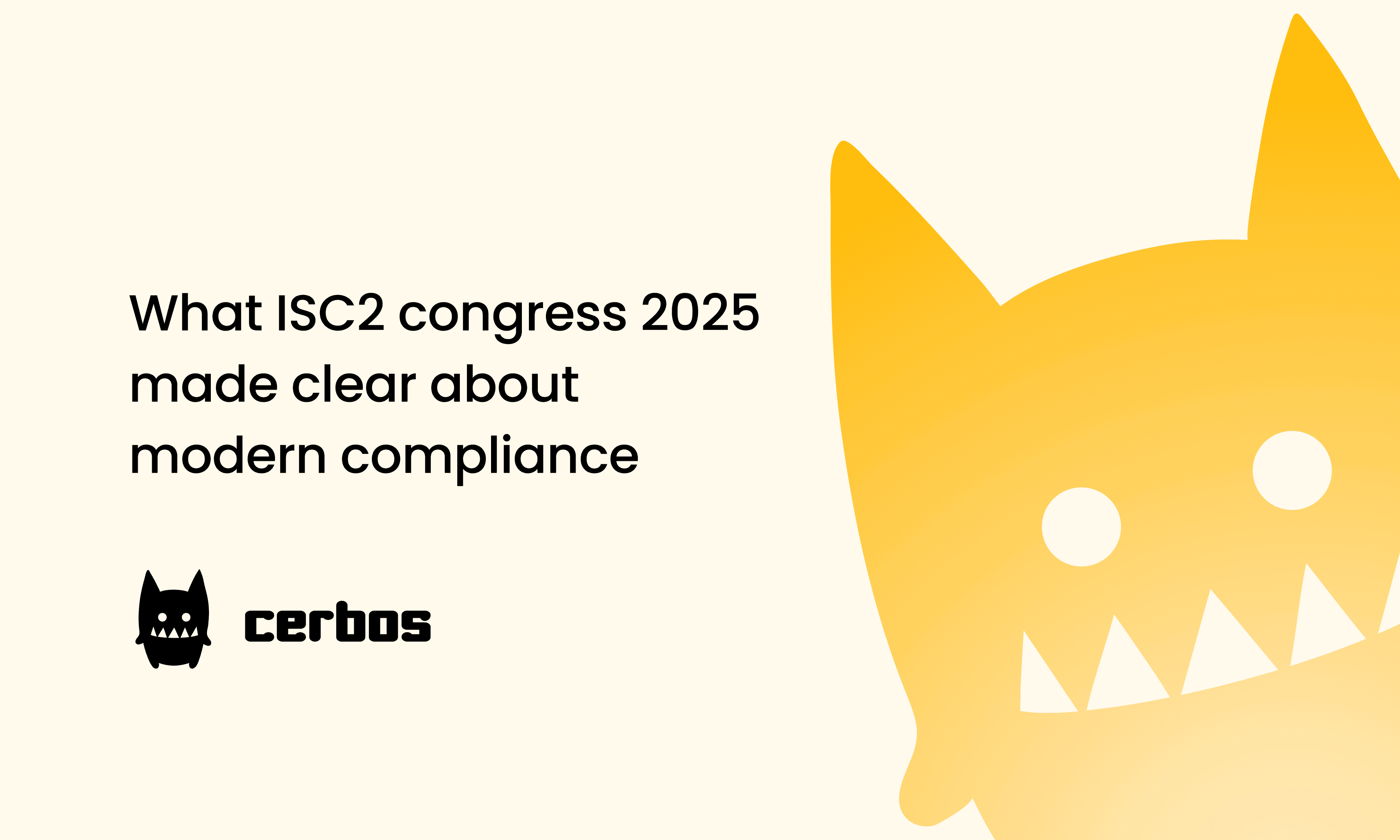 What ISC2 congress 2025 made clear about modern compliance