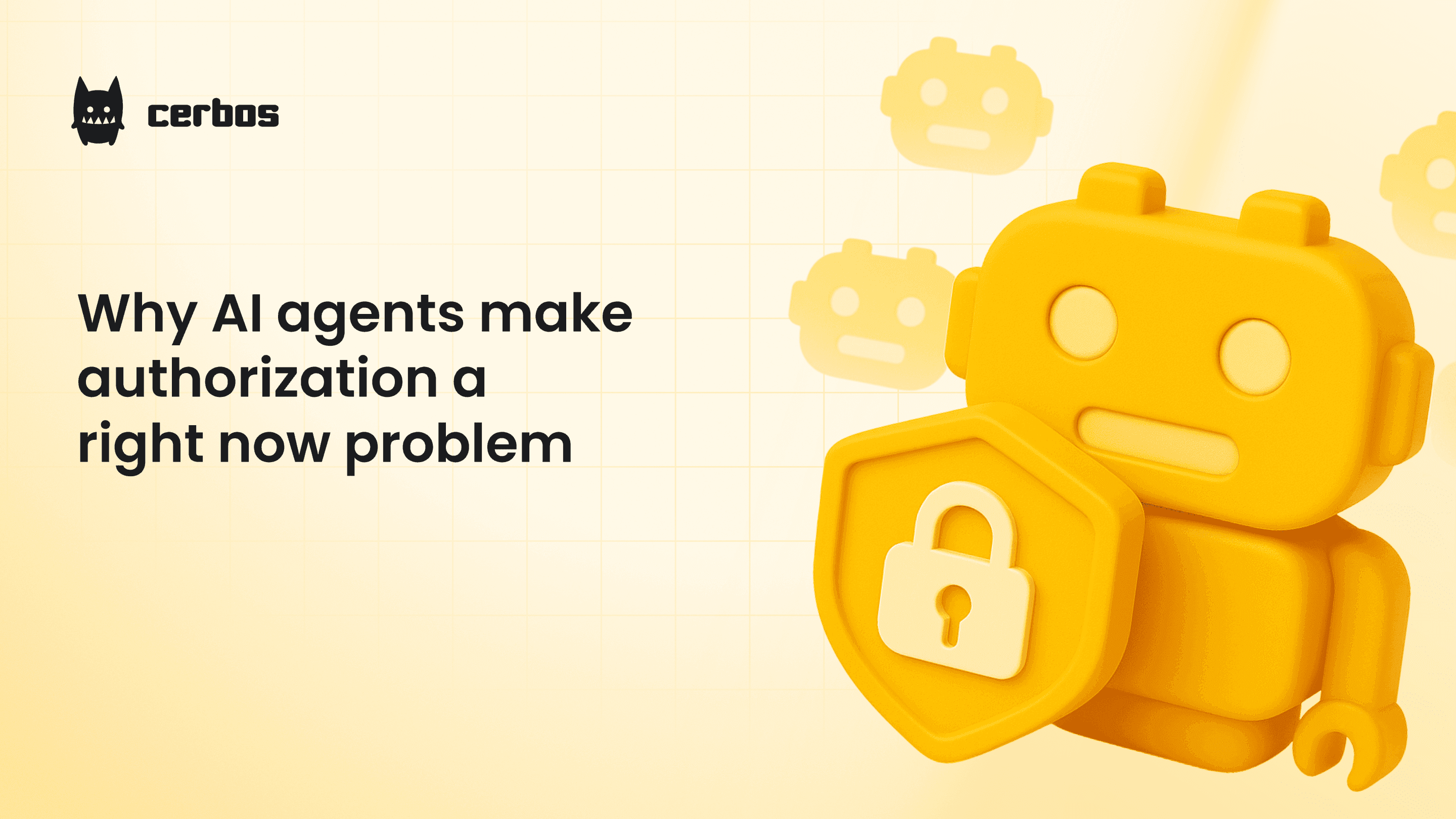 Why AI agents make authorization a right now problem
