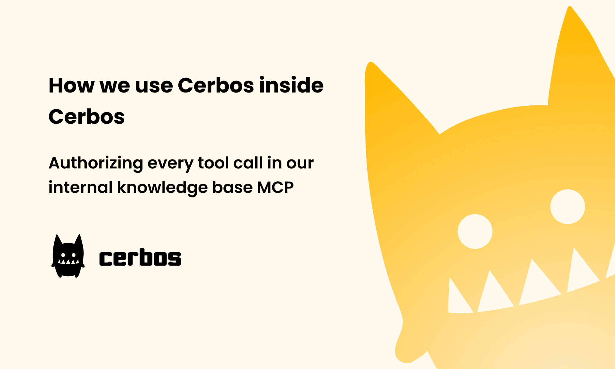 How we use Cerbos inside Cerbos: Authorizing MCP tool calls