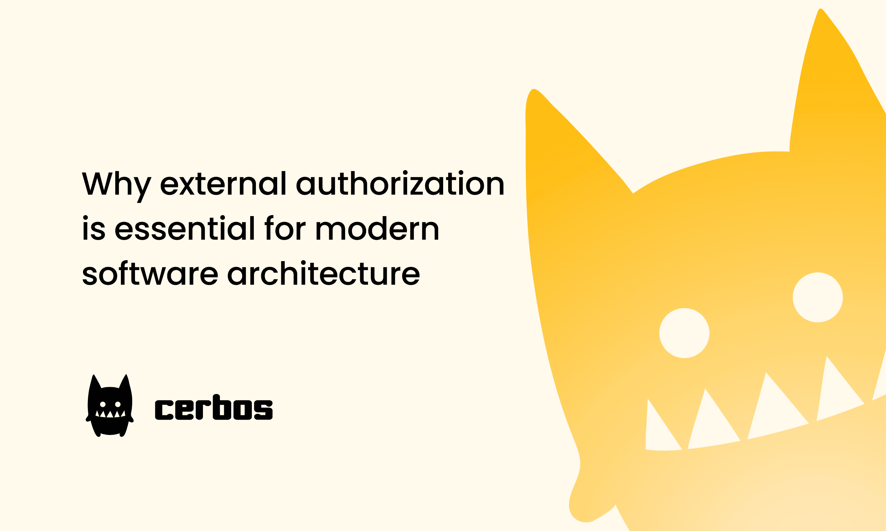 Why external authorization is essential for modern software architecture