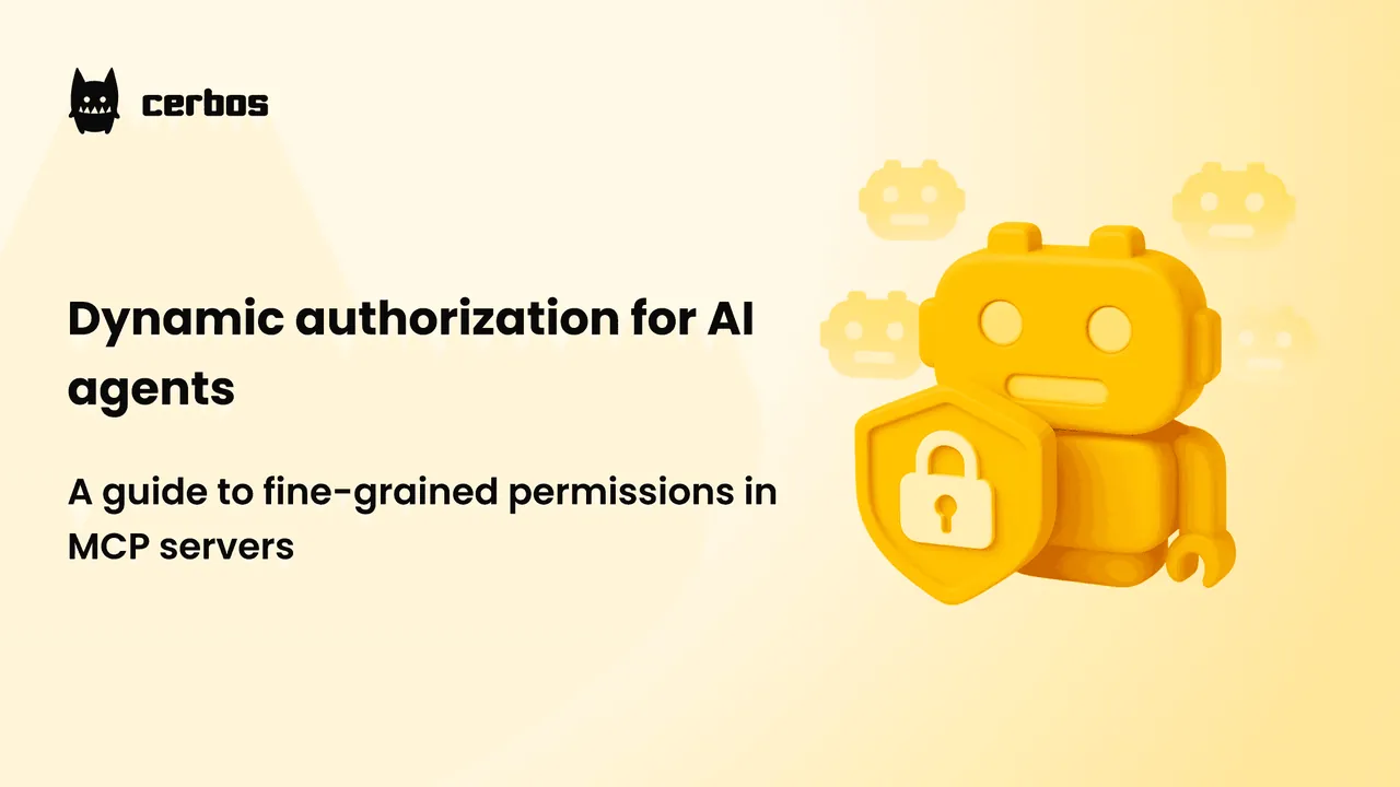 Dynamic authorization for AI agents. A guide to fine-grained permissions in MCP servers