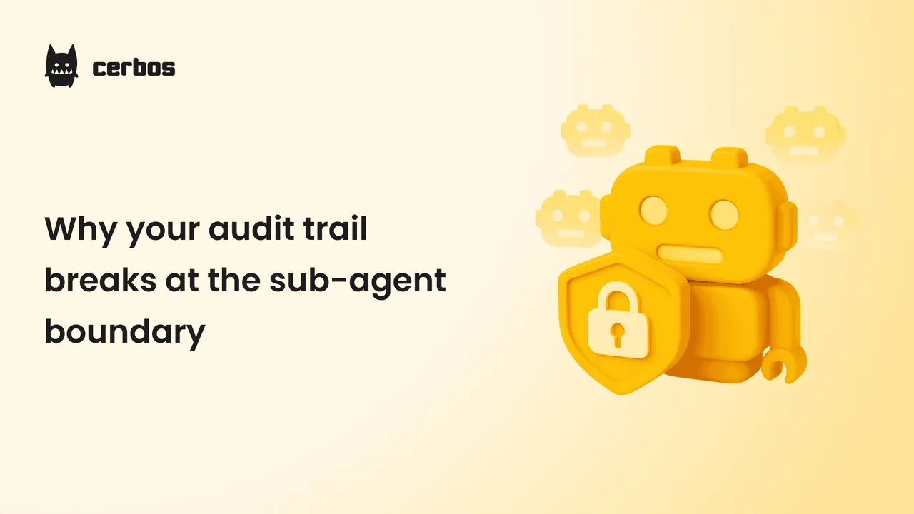 Why your audit trail breaks at the sub-agent boundary